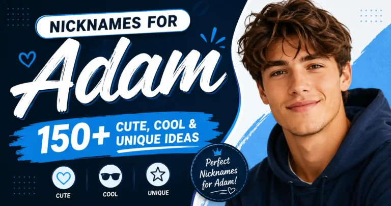 Nicknames for Adam 150+ Cute, Cool & Unique Ideas 🍎