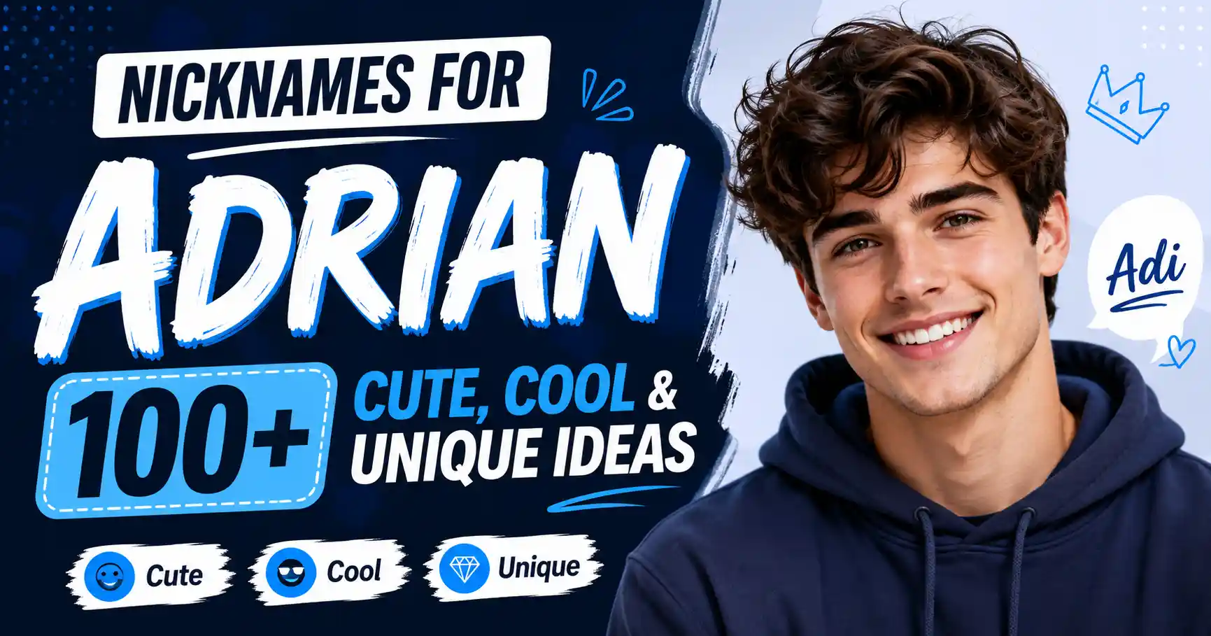 Nicknames for Adrian 100+ Cute, Cool & Unique Ideas 🌊