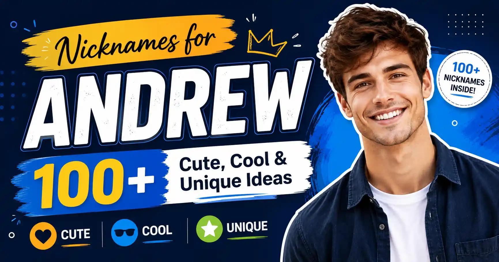 Nicknames for Andrew 100+ Cute, Cool & Unique Ideas