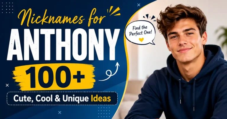Nicknames for Anthony 100+ Cute, Cool & Unique Ideas 🎉