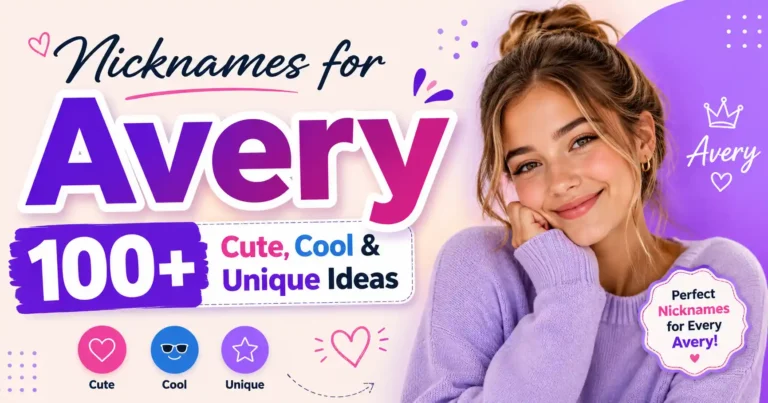 Nicknames for Avery 100+ Cute, Cool & Unique Ideas 🌟