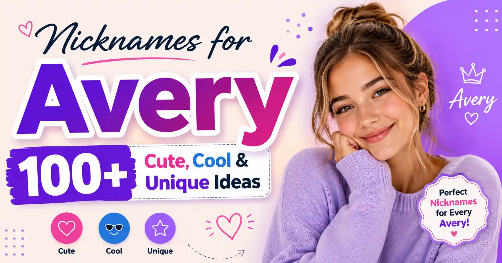Nicknames for Avery 100+ Cute, Cool & Unique Ideas 🌟