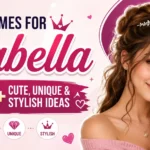 Nicknames for Isabella 150+ Cute, Unique & Stylish Ideas 👑