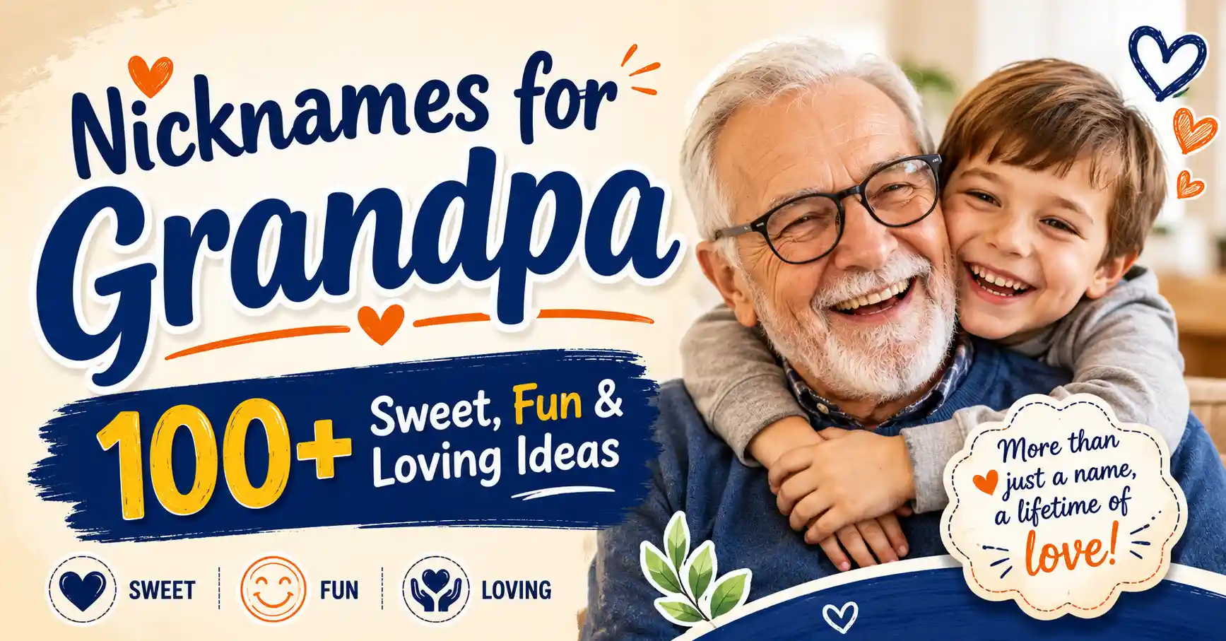 Nicknames for Grandpa 100+ Sweet, Fun & Loving Ideas