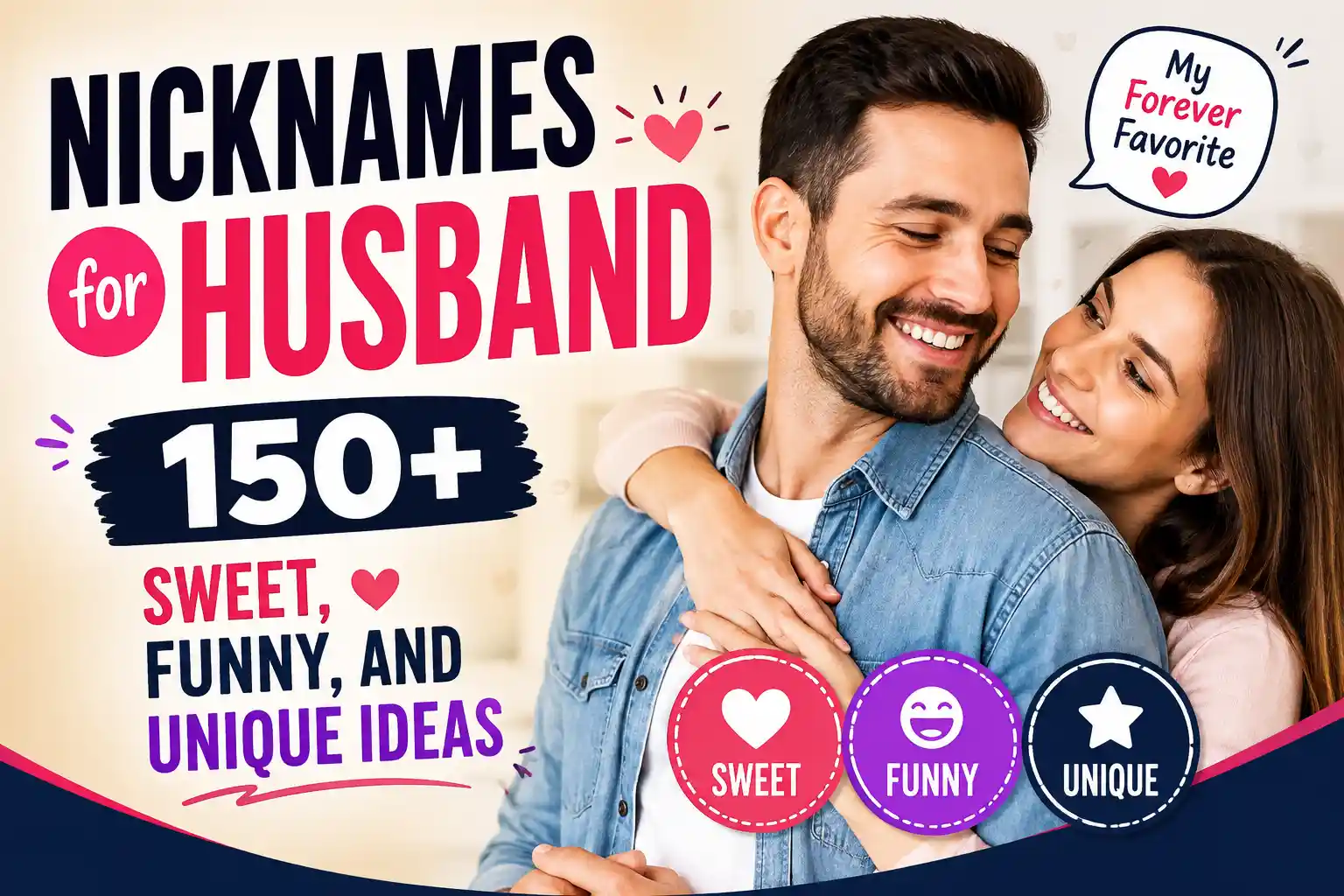 Nicknames for Husband 150+ Sweet, Funny, and Unique Ideas