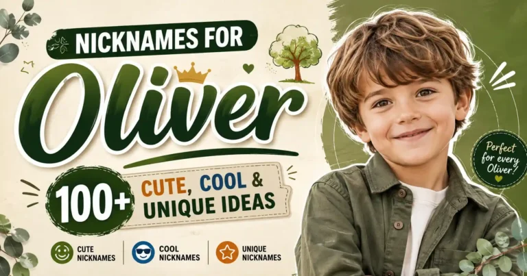 Nicknames for Oliver 100+ Cute, Cool & Unique Ideas 🌳
